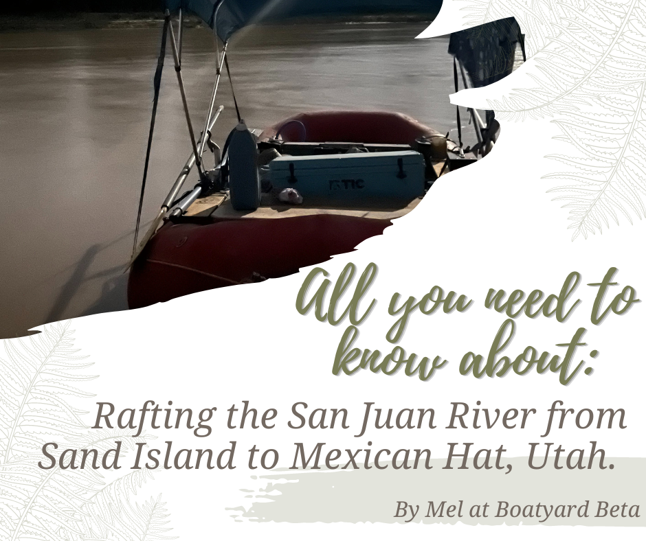 Rafting the San Juan River in Utah from Bluff to Mexican Hat